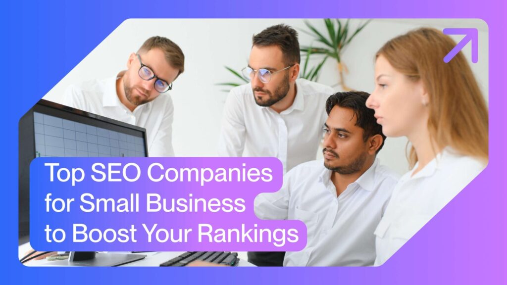  SEO Companies for Small Business